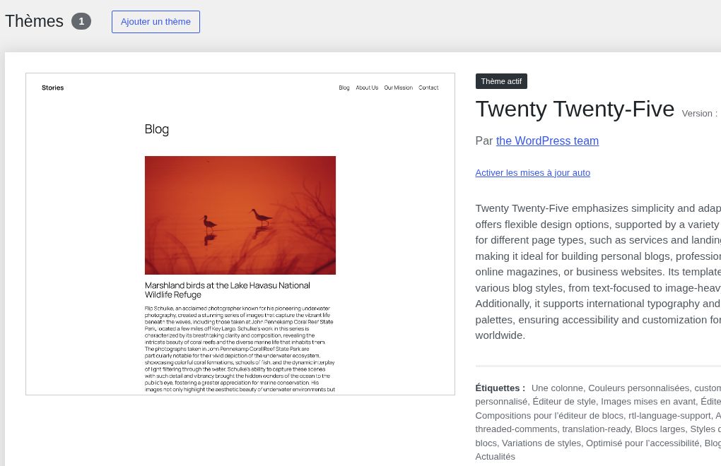 Thème actif. La mention identifie le thème utilisé pour les captures, Twenty Twenty-Five. La présence de ce thème à blocs explique l’accès à l’éditeur de site.